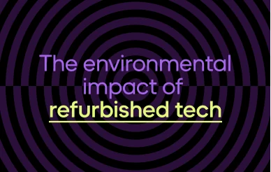 The environmental impact of refurbished tech.